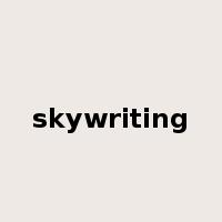 skywriting是什么意思