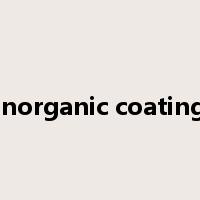inorganic coating是什么意思