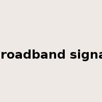 broadband signal是什么意思