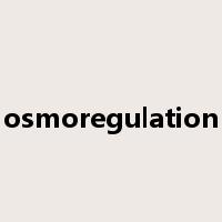 osmoregulation是什么意思