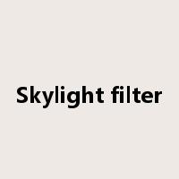 Skylight filter是什么意思