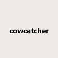cowcatcher是什么意思