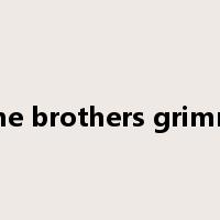 the brothers grimm是什么意思