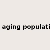 an aging population是什么意思