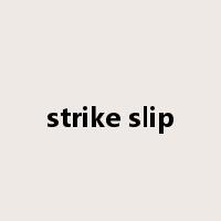 strike slip是什么意思