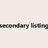 secondary listing是什么意思