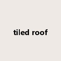tiled roof是什么意思