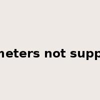 Parameters not supported是什么意思