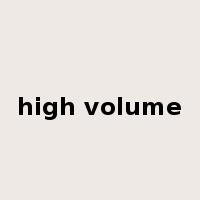 high volume是什么意思