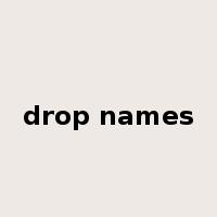 drop names是什么意思