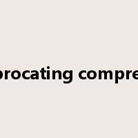 reciprocating compressor是什么意思