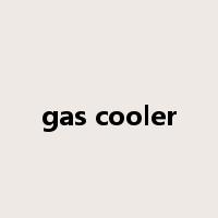 gas cooler是什么意思