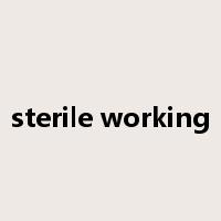 sterile working是什么意思