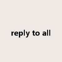 reply to all是什么意思