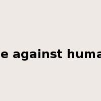crime against humanity是什么意思