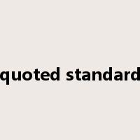 quoted standard是什么意思