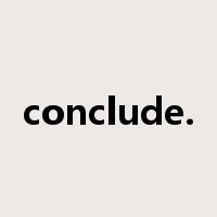 conclude.是什么意思