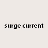 surge current是什么意思