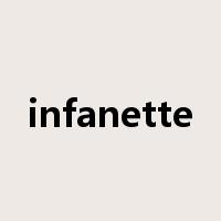 infanette是什么意思