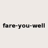 fare-you-well是什么意思