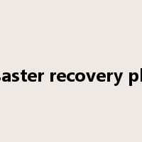 disaster recovery plan是什么意思