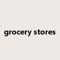 grocery stores是什么意思
