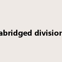 abridged division是什么意思