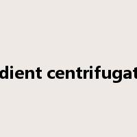 gradient centrifugation是什么意思