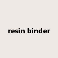 resin binder是什么意思