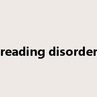 reading disorder是什么意思