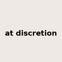 at discretion是什么意思