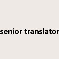 senior translator是什么意思