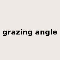grazing angle是什么意思