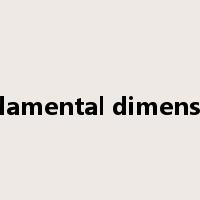 fundamental dimensions是什么意思