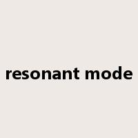 resonant mode是什么意思