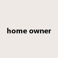 home owner是什么意思
