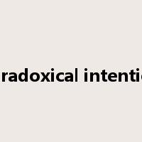 paradoxical intention是什么意思