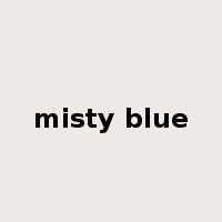 misty blue是什么意思