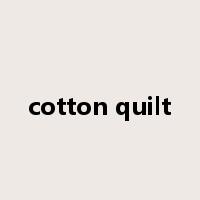 cotton quilt是什么意思