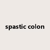 spastic colon是什么意思