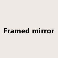 Framed mirror是什么意思