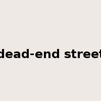 dead-end street是什么意思