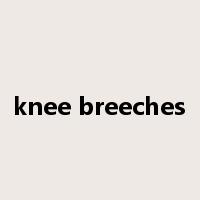 knee breeches是什么意思