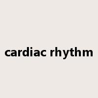 cardiac rhythm是什么意思