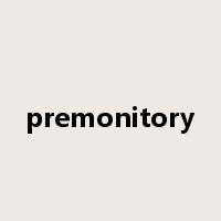 premonitory是什么意思