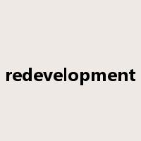 redevelopment是什么意思