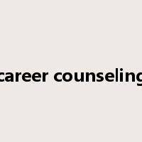 career counseling是什么意思
