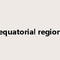 equatorial region是什么意思