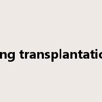 lung transplantation是什么意思