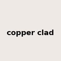 copper clad是什么意思